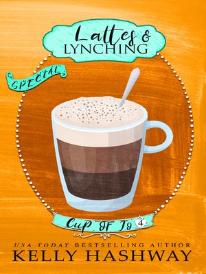 cover image of Lattes and Lynching (Cup of Jo 4)